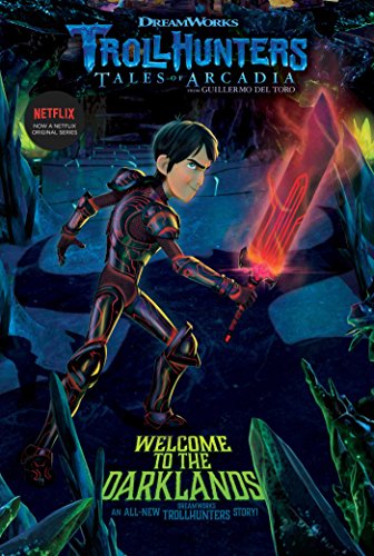 Imagen de archivo de Welcome to the Darklands (2) (Trollhunters) a la venta por SecondSale