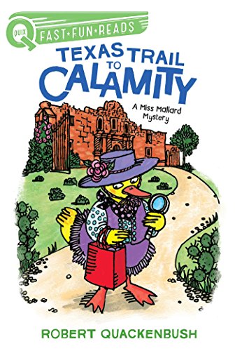 Stock image for Texas Trail to Calamity: A Miss Mallard Mystery (QUIX) for sale by SecondSale