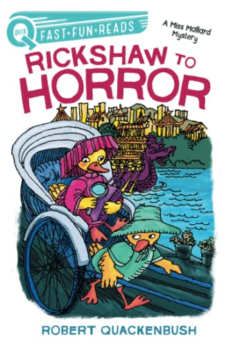 Beispielbild fr Rickshaw to Horror: A QUIX Book (A Miss Mallard Mystery) zum Verkauf von SecondSale