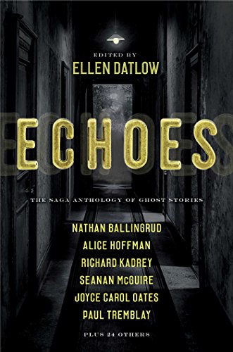 9781534413467: Echoes: The Saga Anthology of Ghost Stories