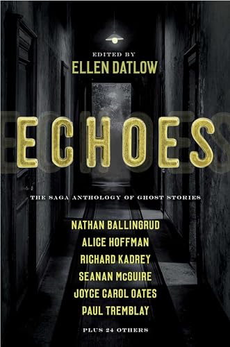 Stock image for Echoes: The Saga Anthology of Ghost Stories for sale by Ergodebooks