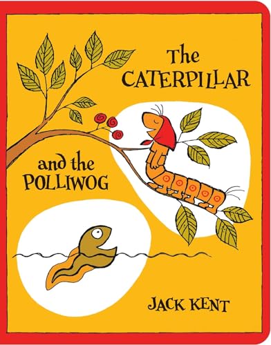 9781534413771: The Caterpillar and the Polliwog (Classic Board Books)