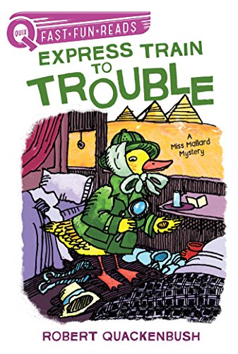 9781534414020: Express Train to Trouble: A QUIX Book (A Miss Mallard Mystery)