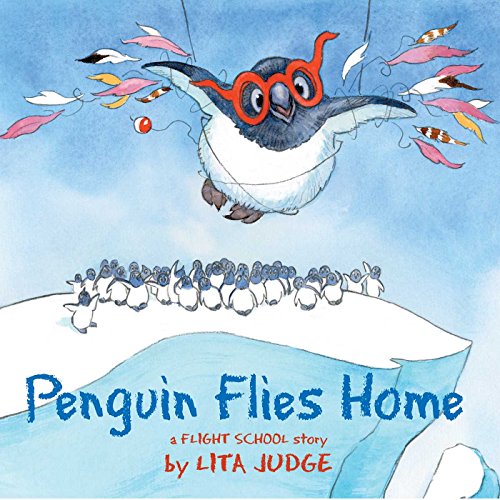 9781534414419: Penguin Flies Home (Flight School)