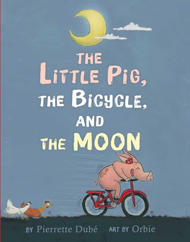 Beispielbild fr The Little Pig, the Bicycle, and the Moon zum Verkauf von Better World Books