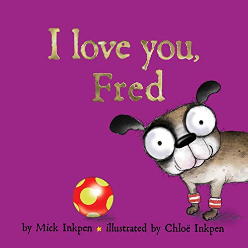 Imagen de archivo de I Love You, Fred a la venta por Better World Books