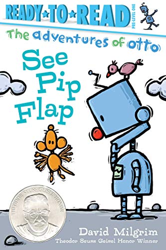Stock image for See Pip Flap: Ready-to-Read Pre-Level 1 (The Adventures of Otto) for sale by SecondSale
