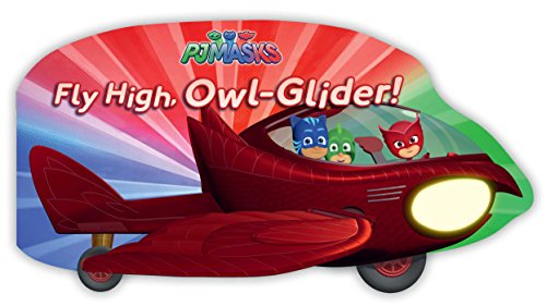 Stock image for Fly High, Owl-Glider! for sale by Better World Books: West