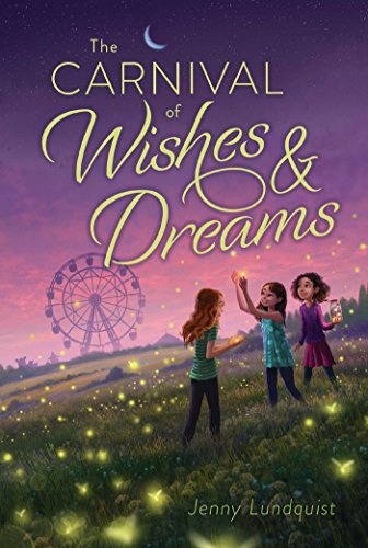 Stock image for The Carnival of Wishes & Dreams for sale by SecondSale