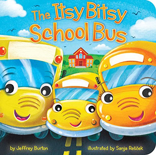 Stock image for The Itsy Bitsy School Bus for sale by Your Online Bookstore