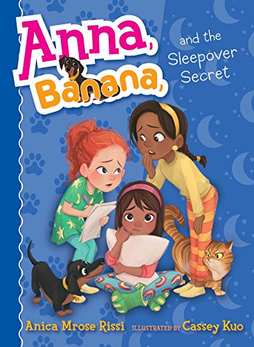 Beispielbild fr Anna, Banana, and the Sleepover Secret zum Verkauf von Better World Books