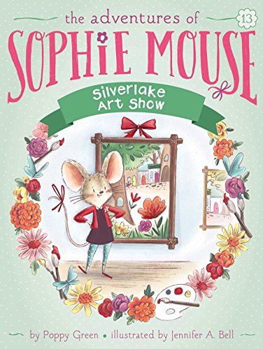 Beispielbild fr Silverlake Art Show (13) (The Adventures of Sophie Mouse) zum Verkauf von Zoom Books Company