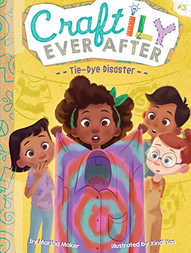 9781534417274: Tie-Dye Disaster: Volume 3 (Craftily Ever After)