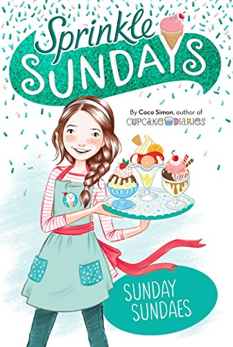 Beispielbild fr Sunday Sundaes (1) (Sprinkle Sundays) zum Verkauf von Gulf Coast Books