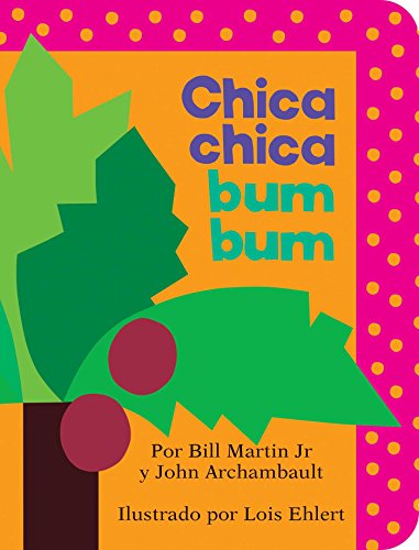 Imagen de archivo de Chica chica bum bum (Chicka Chicka Boom Boom) (Chicka Chicka Book, A) (Spanish Edition) a la venta por SecondSale