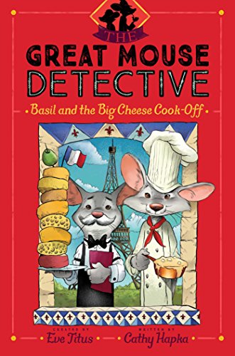9781534418608: Basil and the Big Cheese Cook-Off (6) (The Great Mouse Detective)