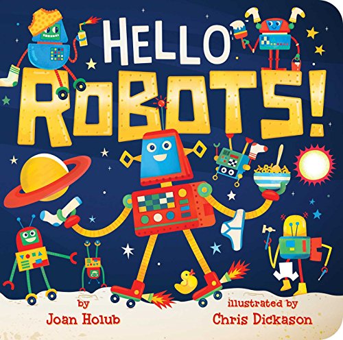 Stock image for Hello Robots! (A Hello Book) for sale by SecondSale