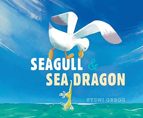 Stock image for Seagull & Sea Dragon for sale by Gulf Coast Books