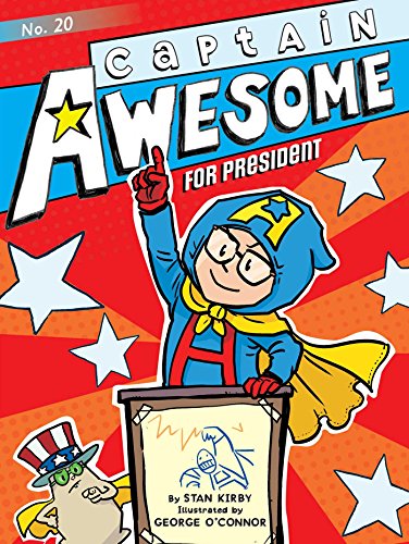 9781534420830: Captain Awesome for President: Volume 20