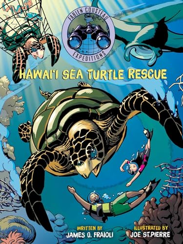 Stock image for Hawaii Sea Turtle Rescue (Fabien Cousteau Expeditions) for sale by KuleliBooks