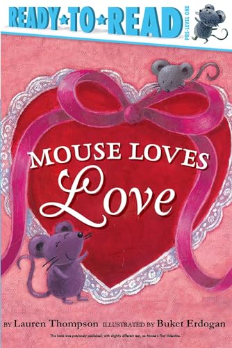 Beispielbild fr Mouse Loves Love : Ready-To-Read Pre-Level 1 zum Verkauf von Better World Books