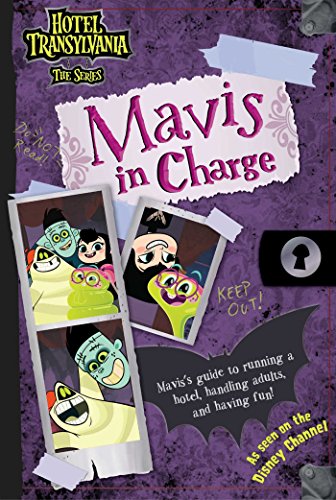 Stock image for Mavis in Charge (Hotel Transylvania: The Series) for sale by GF Books, Inc.