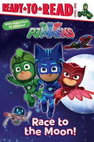 

Race to the Moon!: Ready-to-Read Level 1 (PJ Masks)