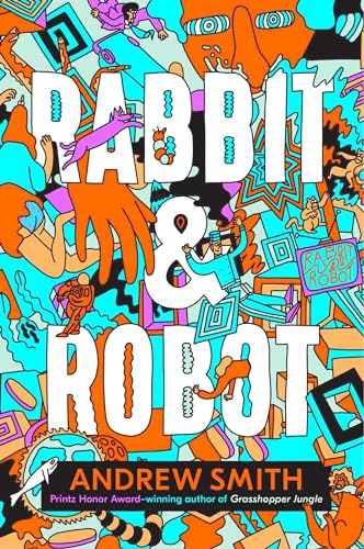 Stock image for Rabbit & Robot for sale by SecondSale