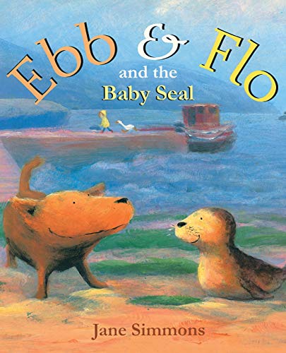 9781534422346: Ebb & Flo and the Baby Seal (Ebb and Flo)