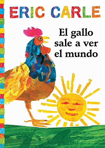Stock image for El Gallo Sale A Ver el Mundo = Rooster's Off to See the World for sale by ThriftBooks-Dallas
