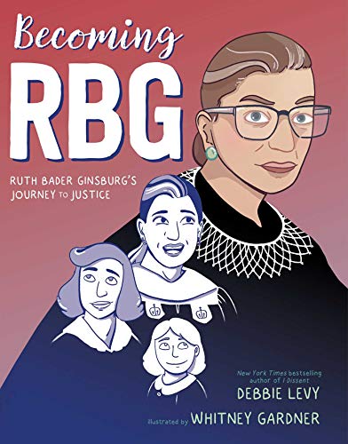 9781534424562: BECOMING RBG RUTH BADER GINSBURGS JOURNEY TO JUSTICE HC