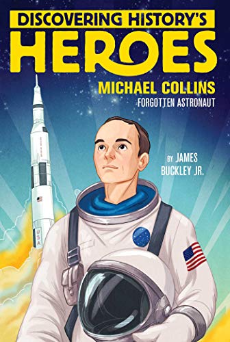 Stock image for Michael Collins : Discovering History's Heroes for sale by Better World Books