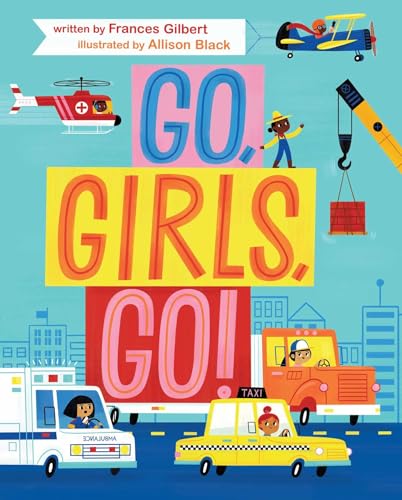 Beispielbild fr Go, Girls, Go! zum Verkauf von Orion Tech