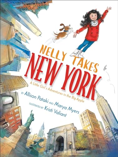 Stock image for Nelly Takes New York: A Little Girl's Adventures in the Big Apple (Big City Adventures) for sale by SecondSale