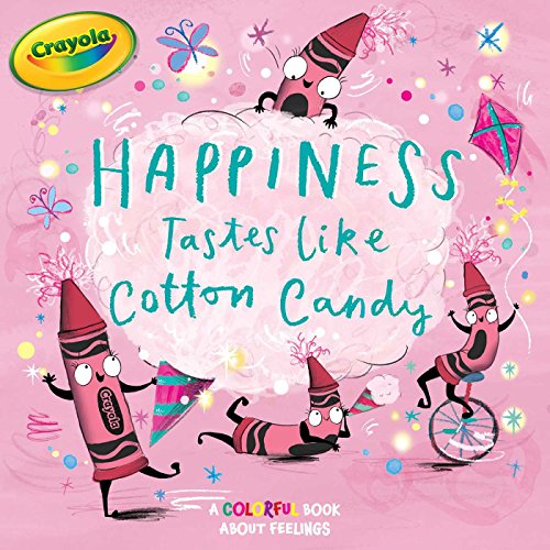 Beispielbild fr Happiness Tastes Like Cotton Candy zum Verkauf von Better World Books