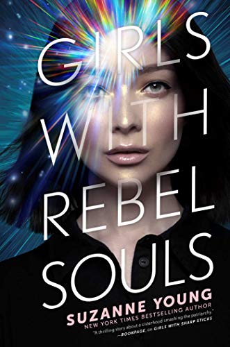 Beispielbild fr Girls with Rebel Souls (3) (Girls with Sharp Sticks) zum Verkauf von BooksRun