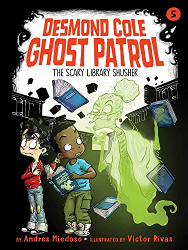 Imagen de archivo de The Scary Library Shusher (5) (Desmond Cole Ghost Patrol) a la venta por Orion Tech