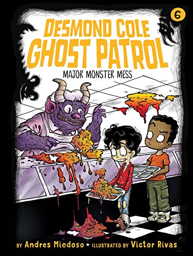 9781534426948: Major Monster Mess: Volume 6 (Desmond Cole Ghost Patrol)