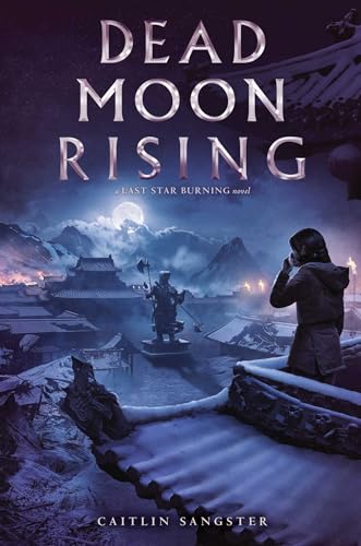 Stock image for Dead Moon Rising (Last Star Burning) for sale by PlumCircle