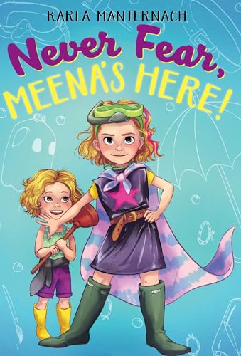 Beispielbild fr Never Fear, Meena's Here! (The Meena Zee Books) zum Verkauf von SecondSale
