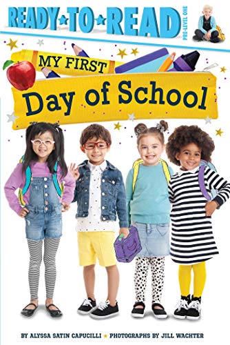 9781534428447: My First Day of School: Ready-To-Read Pre-Level 1