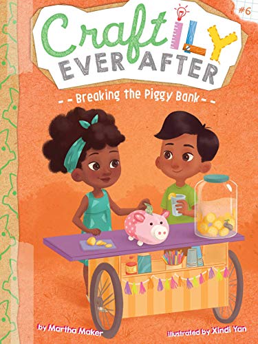 9781534429024: Breaking the Piggy Bank: 6 (Craftily Ever After)