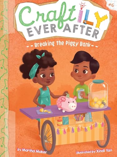 9781534429024: Breaking the Piggy Bank (6) (Craftily Ever After)