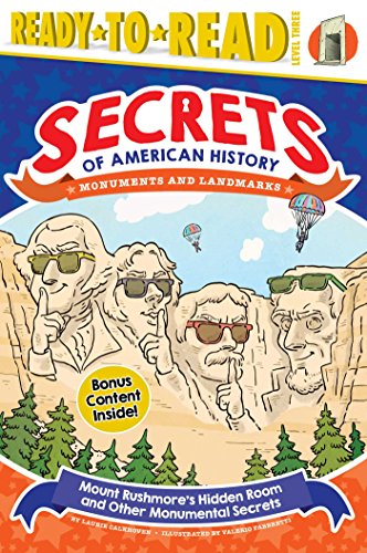 Imagen de archivo de Mount Rushmore's Hidden Room and Other Monumental Secrets : Monuments and Landmarks (Ready-To-Read Level 3) a la venta por Better World Books