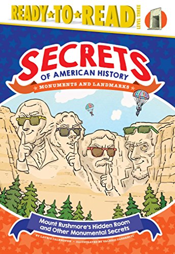 Stock image for Mount Rushmore's Hidden Room and Other Monumental Secrets: Monuments and Landmarks (Ready-to-Read Level 3) (Secrets of American History) for sale by HPB-Diamond