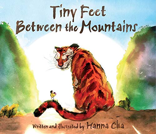 Beispielbild fr Tiny Feet Between the Mountains zum Verkauf von Better World Books