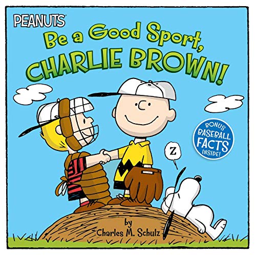 Imagen de archivo de Be a Good Sport, Charlie Brown! (Peanuts) a la venta por SecondSale