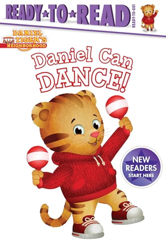 9781534430419: Daniel Can Dance: Ready-to-Read Ready-to-Go! (Daniel Tiger's Neighborhood)
