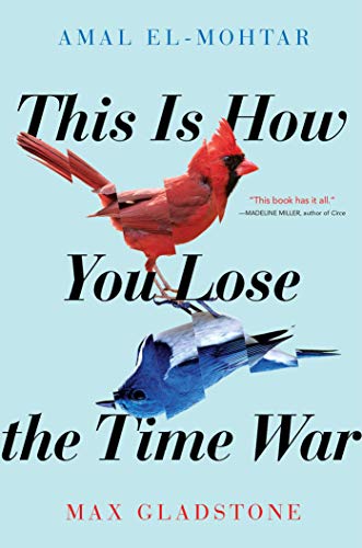 Imagen de archivo de This Is How You Lose the Time War a la venta por GF Books, Inc.