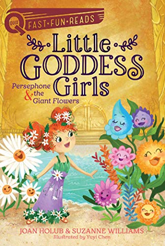 Imagen de archivo de Persephone & the Giant Flowers: A QUIX Book (2) (Little Goddess Girls) a la venta por Gulf Coast Books